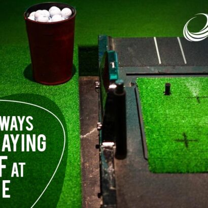 THE BEST WAY TO PLAY GOLF AT HOME