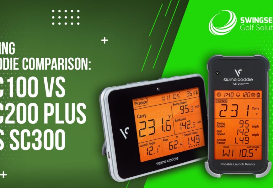 Swing Caddie Comparison: SC100 vs SC200 Plus vs SC300