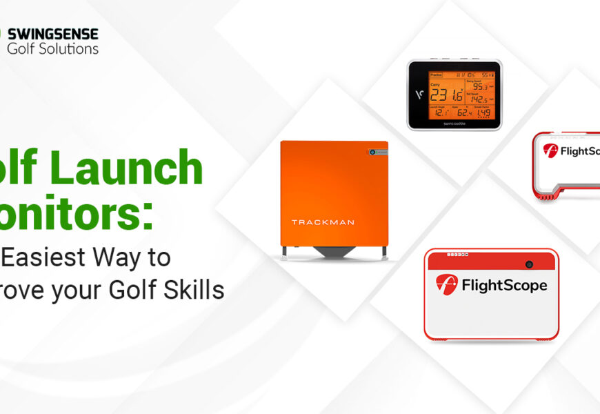 Golf Launch Monitors: The Easiest Way To Improve Your Golf Skills
