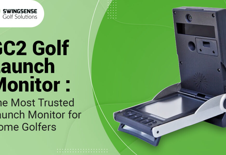 GC2 Golf Launch Monitor: The Most Trusted Launch Monitor