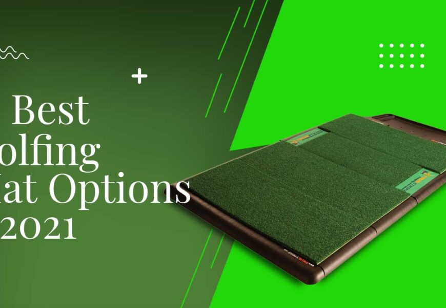 2 Best Golfing Mat Options In 2021