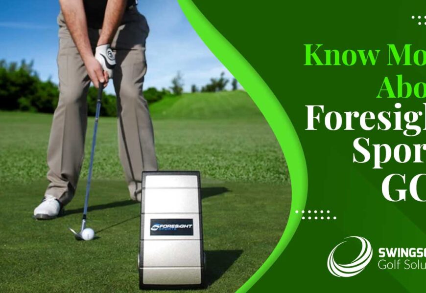 Know More About Foresight Sports GC2