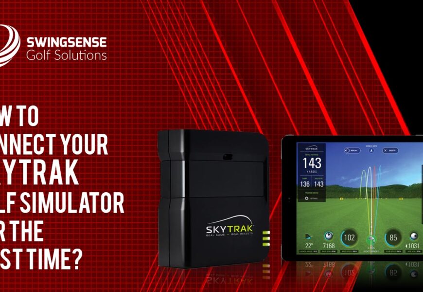 How To Connect Your SkyTrak Golf Simulator For The First Time?