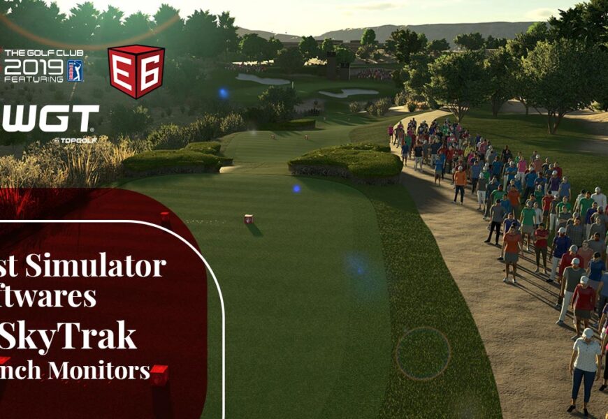 Best Simulator Softwares For SkyTrak Launch Monitor