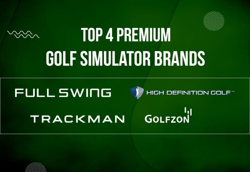 Top 4 Premium Golf Simulator Brands
