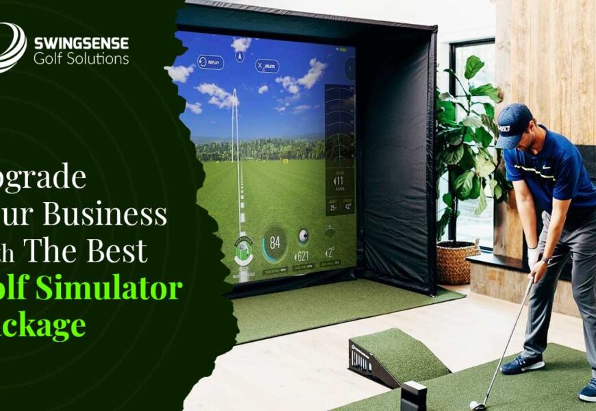 Upgrade Your Business with the Best Golf Simulator Package