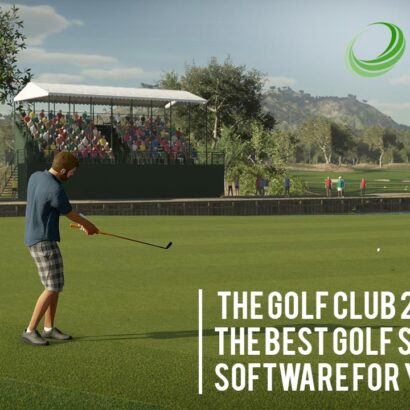 The Golf Club 2019: The Best Golf Simulator Software For You