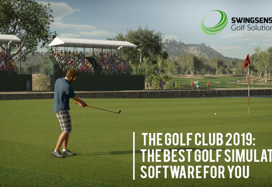 The Golf Club 2019: The Best Golf Simulator Software For You