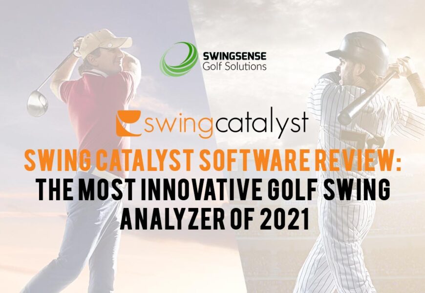 Swing Catalyst Software Review: The Most Innovative Golf Swing Analyzer Of 2021