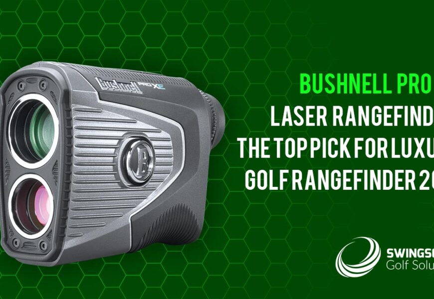 Bushnell Pro XE Laser Rangefinder: The Top Pick For Luxury Golf Rangefinder 2021