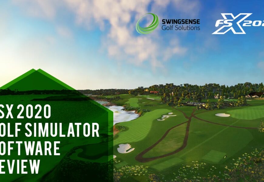 FSX 2020 Golf Simulator Software Review: The Most Realistic Gaming Experience Crafted By Foresight Sports