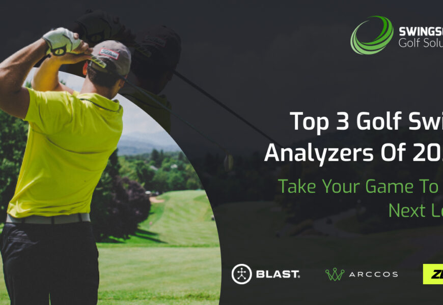 Top 3 Golf Swing Analyzers Of 2022: Take Your Game To The Next Level