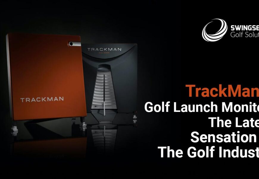 TrackMan 4 Golf Launch Monitor: The Latest Sensation In The Golf Industry