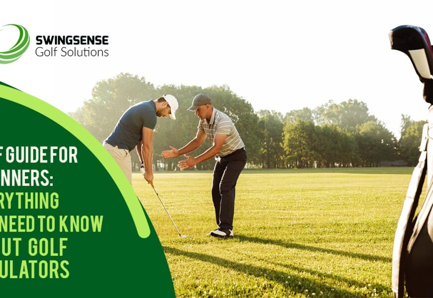 Golf Guide For Beginners: Everything You Need To Know