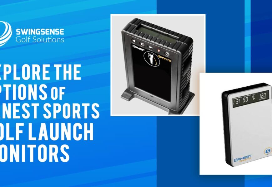 Explore The Options Of Ernest Sports Golf Launch Monitors