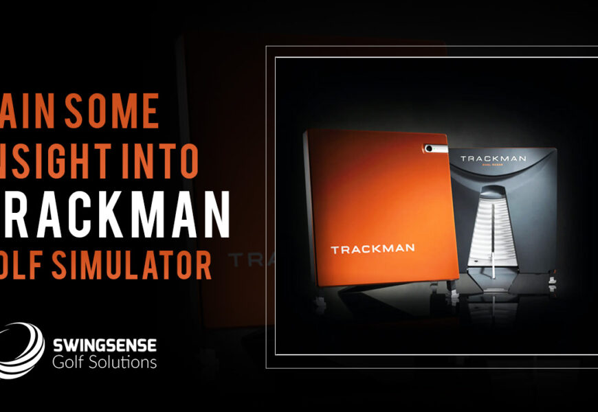 Gain Some Insight Into Trackman Golf Simulator