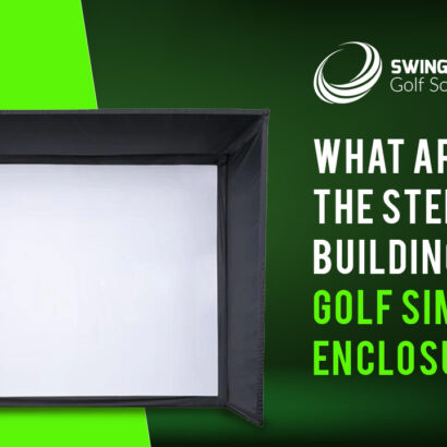 What Are The Steps Of Building A DIY Golf Simulator Enclosure?