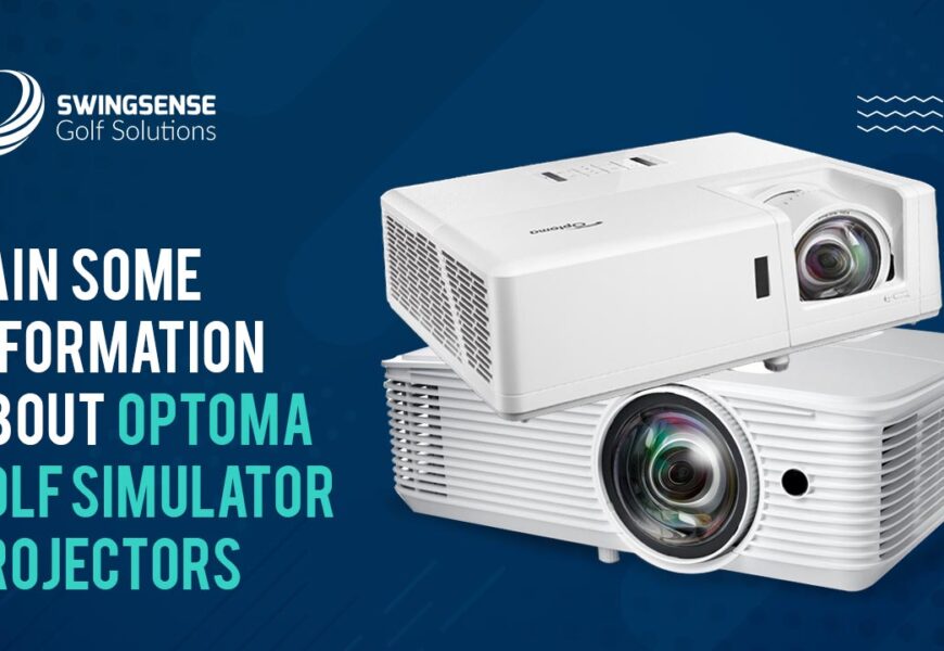 Gain Some Information About Optoma Golf Simulator Projectors