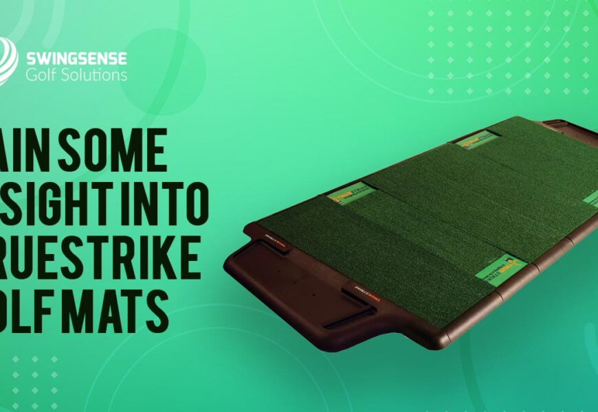 Gain Some Insight Into TrueStrike Golf Mats