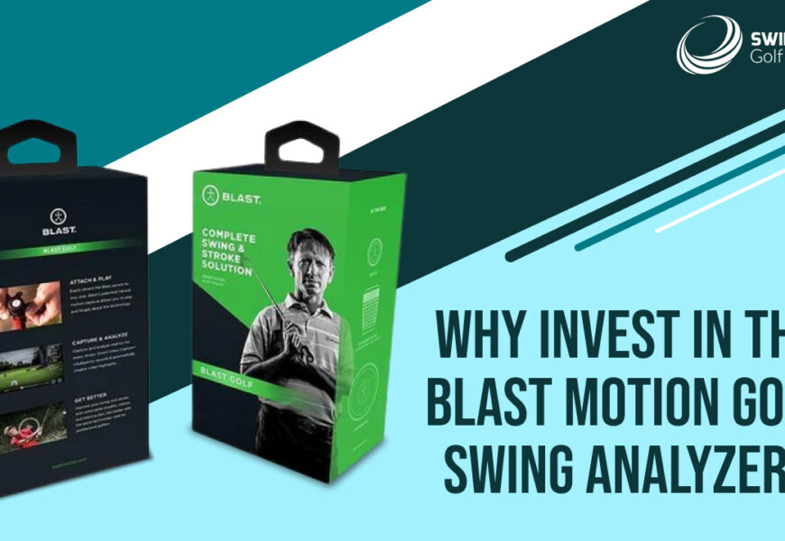 Why Invest in the Blast Motion Golf Swing Analyzer