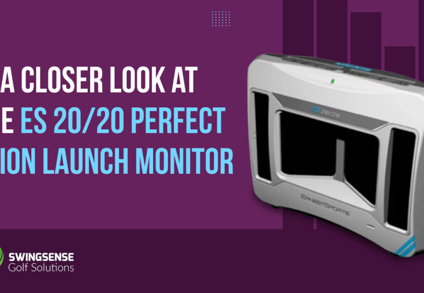 A Closer Look at the ES 20/20 Perfect Vision Launch Monitor