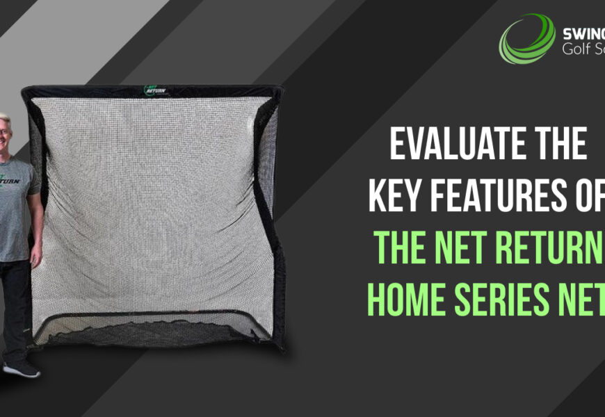 Evaluate The Key Features of The Net Return Home Series Net