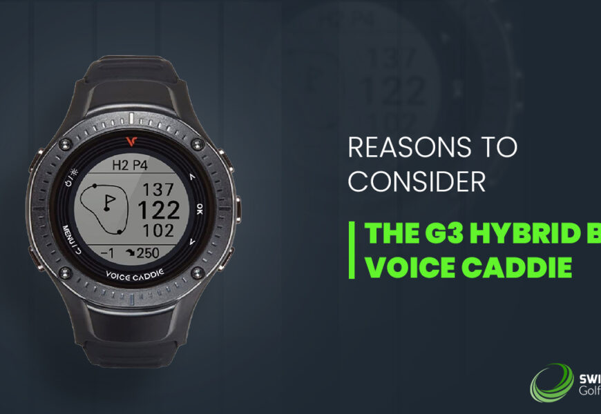 Reasons to Consider the G3 Hybrid by Voice Caddie