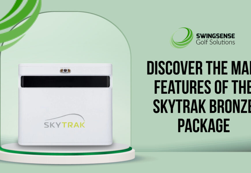 Discover the Main Features of the SkyTrak Bronze Package