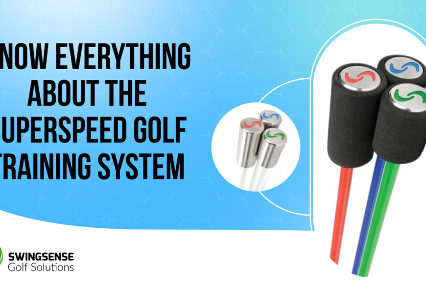 Know Everything About the SuperSpeed Golf Training System