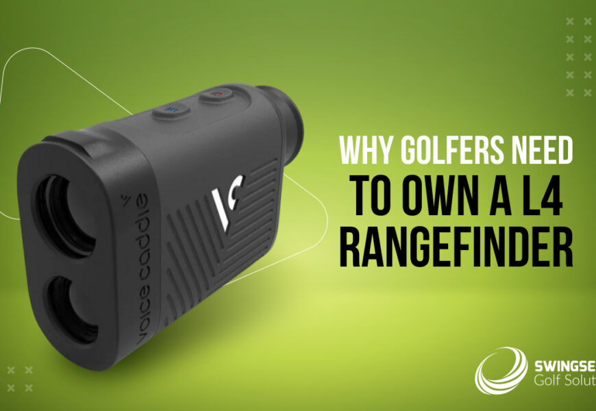 why golfers need to own a l4 rangefinder