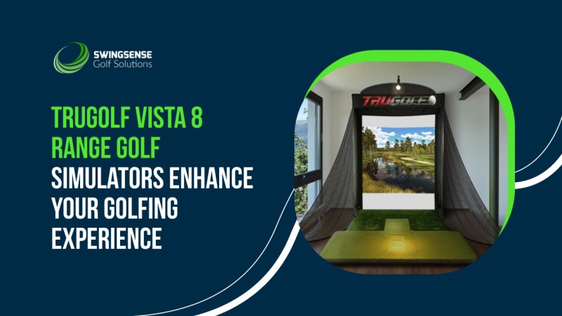 TruGolf Vista 8 Range Golf Simulators Enhance Your Golfing Experience